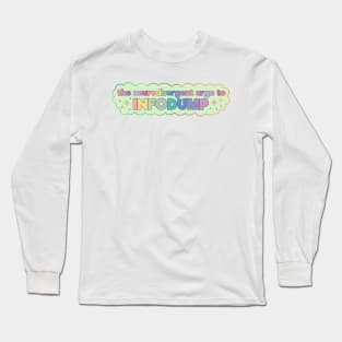 The neurodivergent urge to infodump Long Sleeve T-Shirt